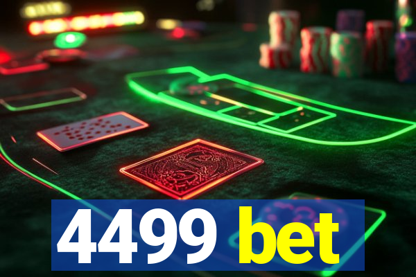 4499 bet